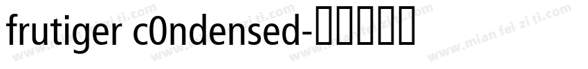 frutiger c0ndensed字体转换